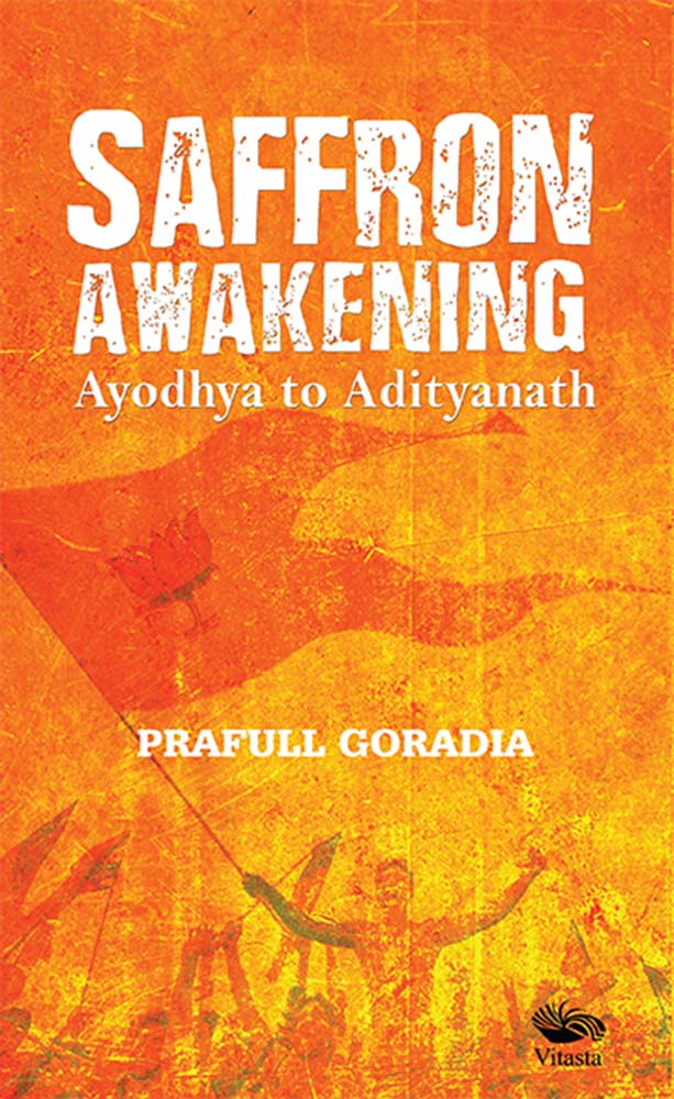 Saffron Awakening, Ayodhya to Adityanath